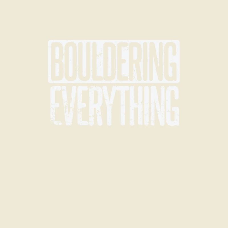 Bouldering everything