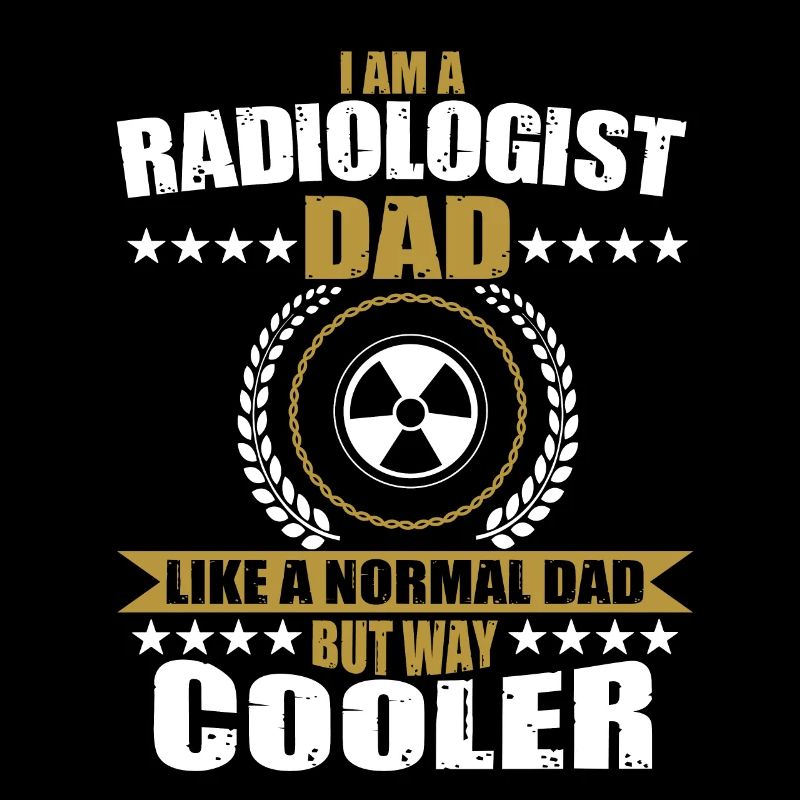 Funny gift for a radiologist dad