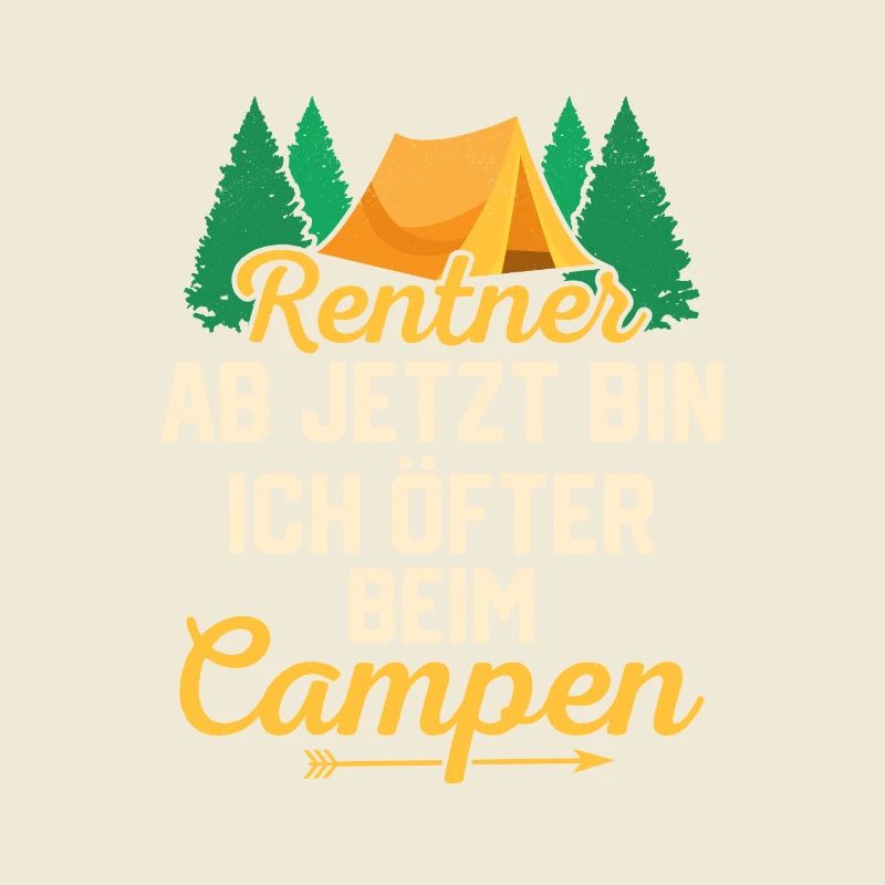 Pensioner, from now on I'm camping more often