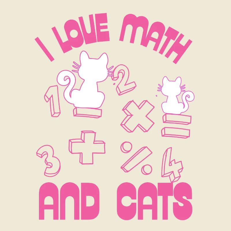 I Love Math And Cats
