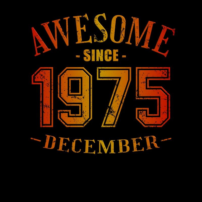 December 1975 - Geburtstag im Dezember Awesome