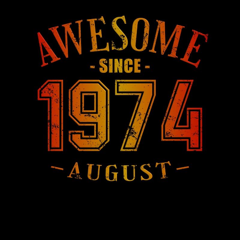 August 1974 - Geburtstag im August Awesome