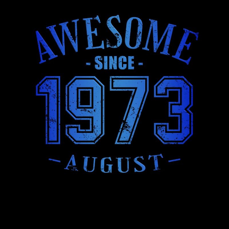 August 1973 - Geburtstag im August Awesome