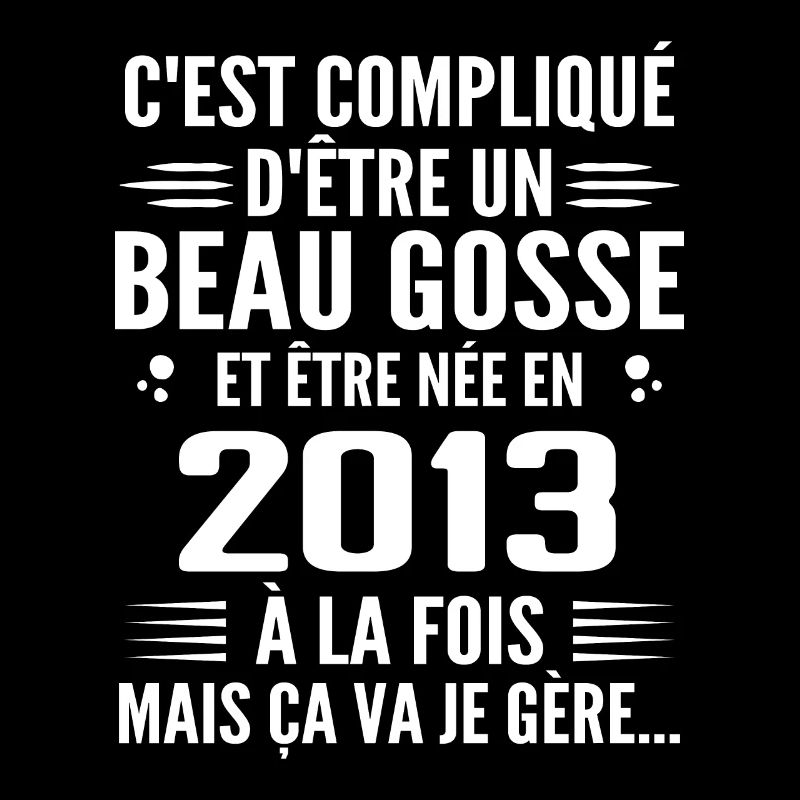 Toujours Beau Gosse 2013 Geburtstagsgeschenk 2013