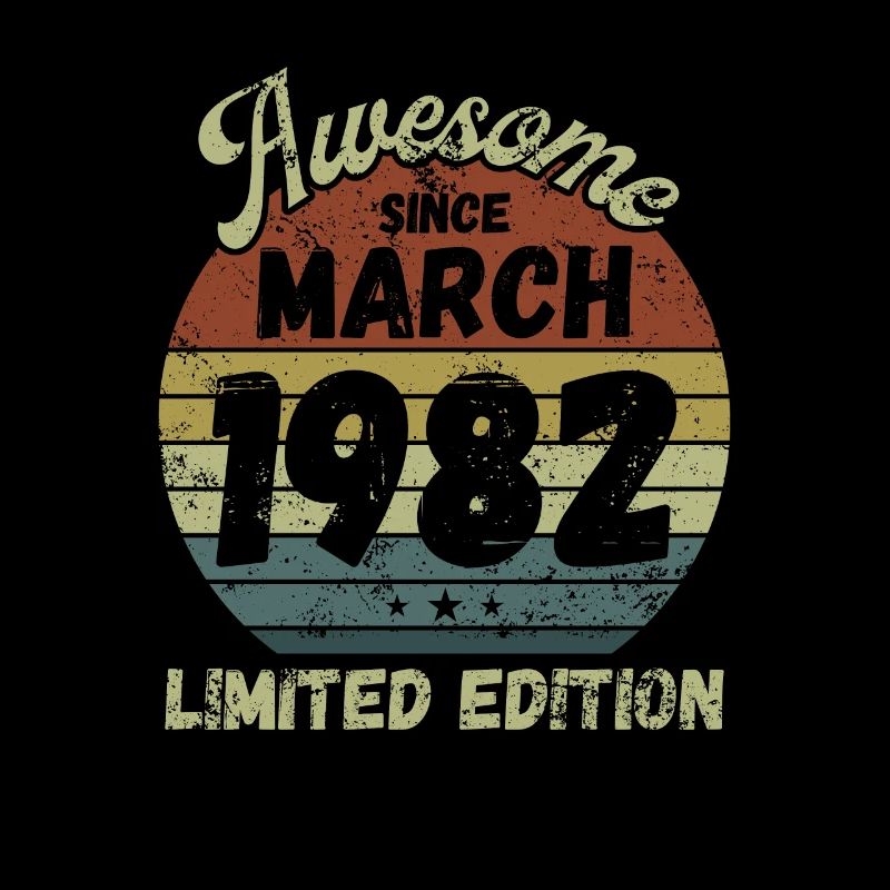 Awesome since March 1982 - Birthday