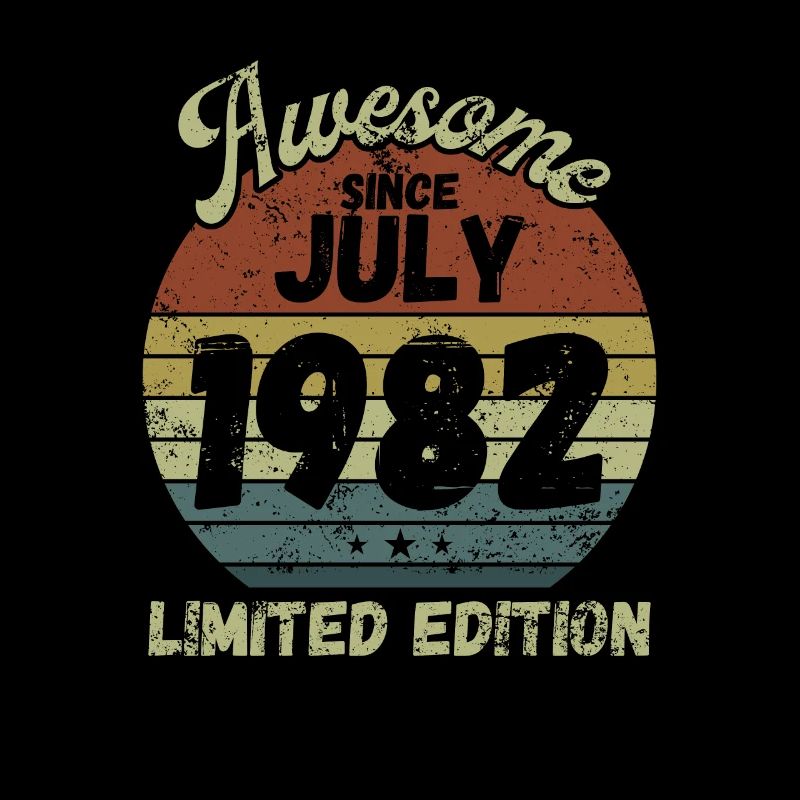 Awesome since July 1982 - Birthday