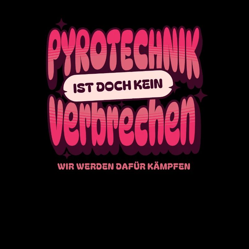 Pyrotechnics are not a crime - Meme Spruch