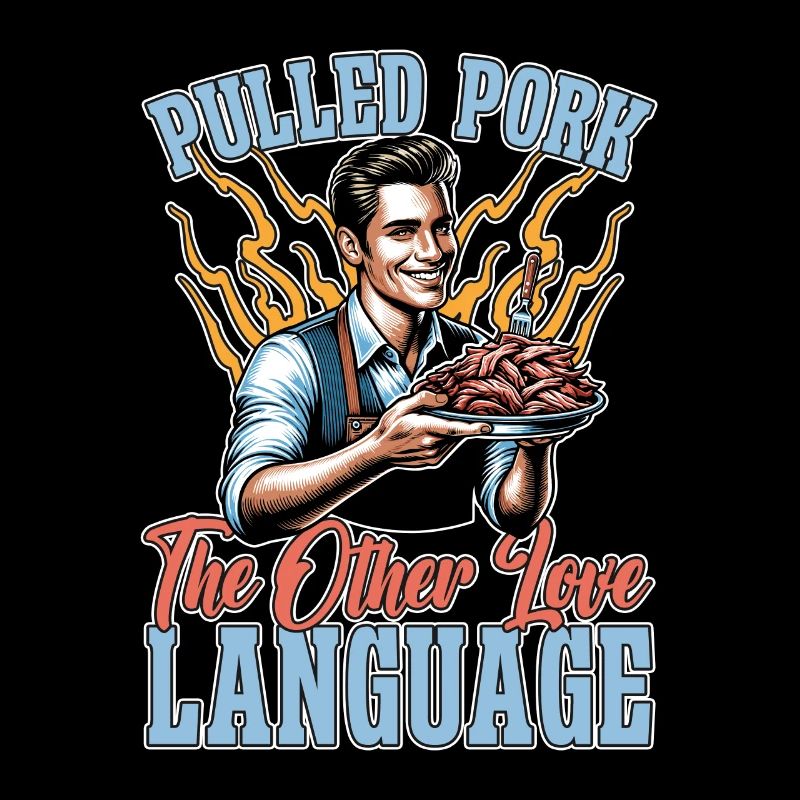 Pulled Pork The Other Love Language Barbecue Lover