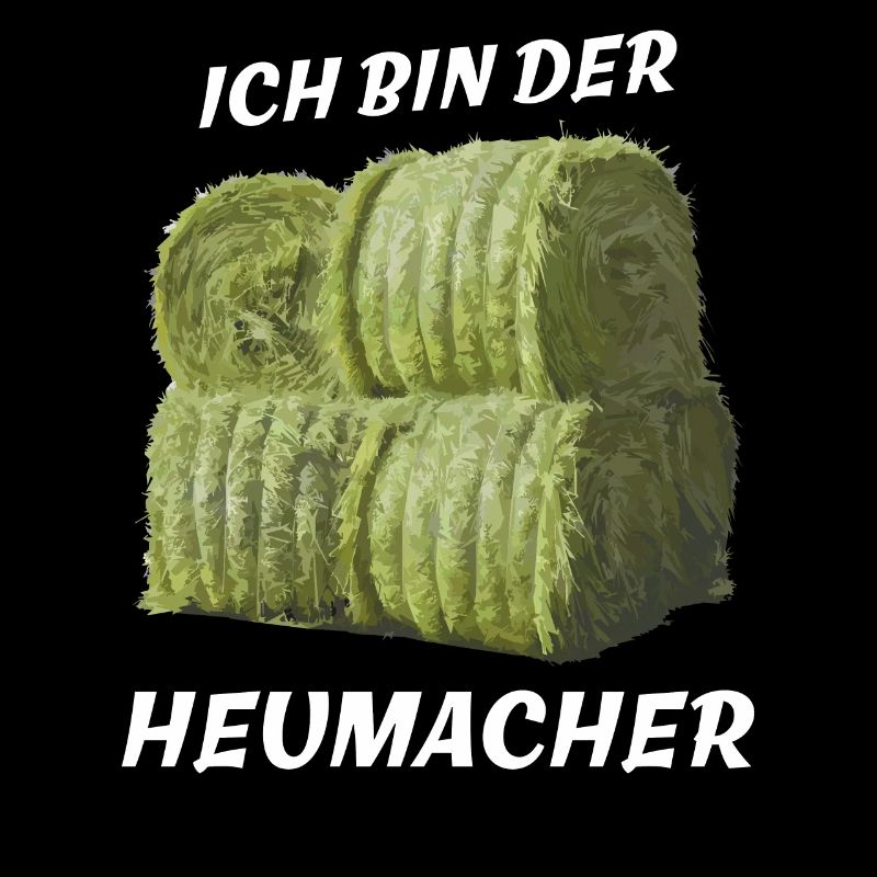 ICH BIN DER HEUMACHER