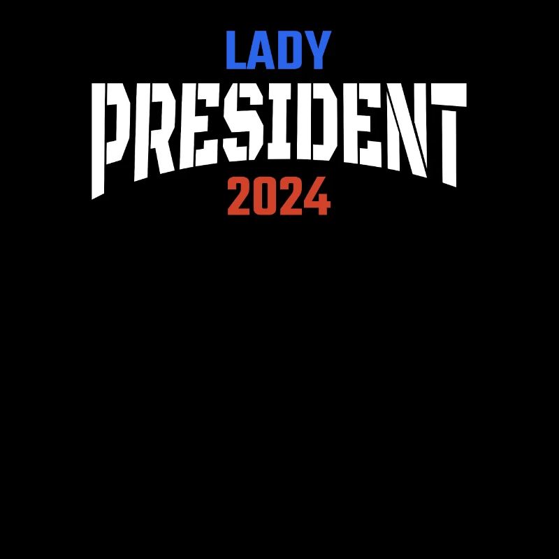 Lady President 2024: Back Kamala Harris 2024