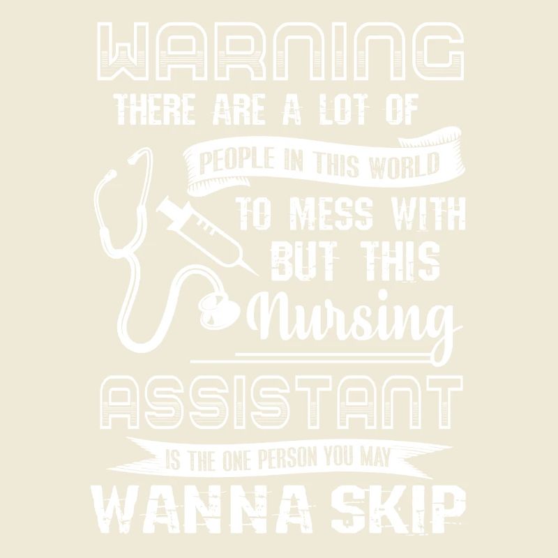 Nursing Assistant Mess With Nursing Assistant