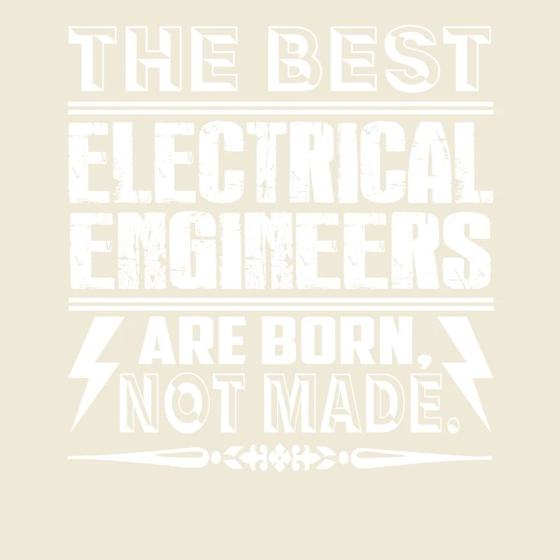 Best Electrical Engineers Are Born Not Made