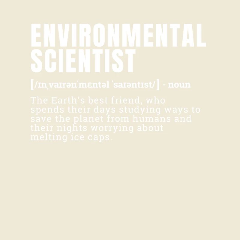 Drôle de scientifique de l’environnement Profession Definitio