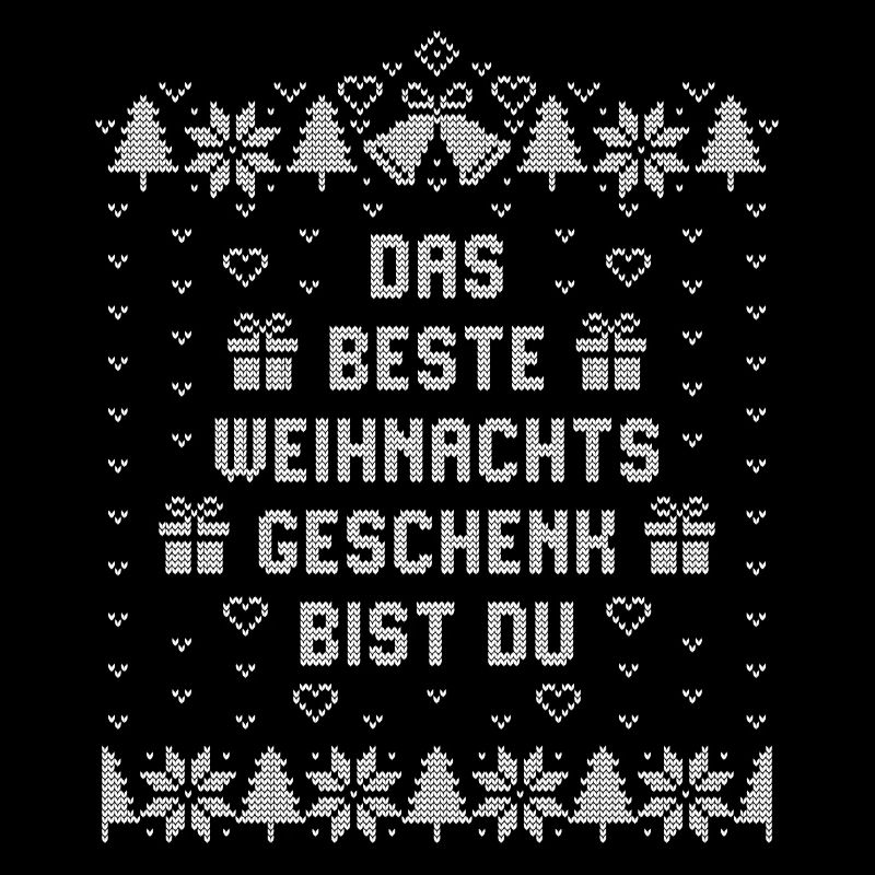 Weihnachten - Das beste Weihnachtsgeschenk bist Du