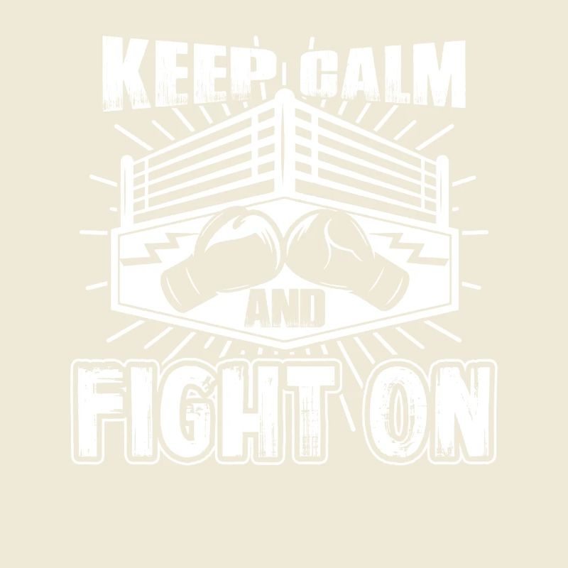 Kickboxing Keep Calm And Fight On