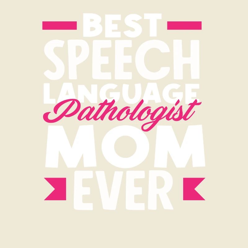 Best Speech Therapist Mom Ever