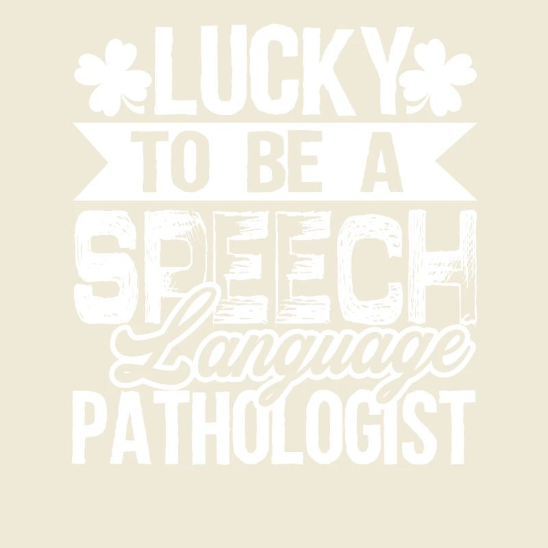 Lucky To Be Speech Language Pathologist
