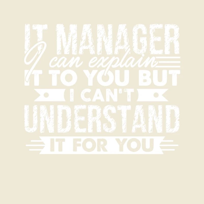 IT Manager Funny IT Manager
