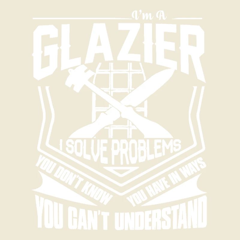 Glazier I Solve Problems