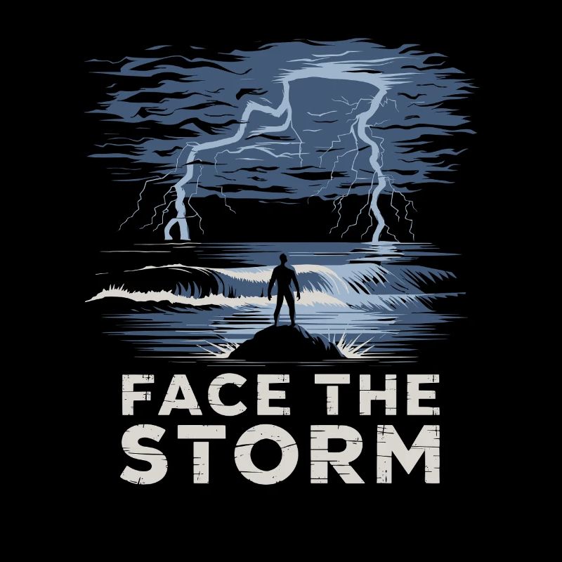 Face The Storm Power Strength Thunder Design