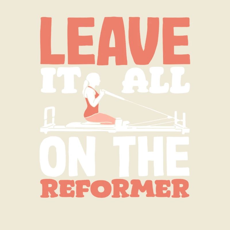Pilates Leave Everything On The Reformer