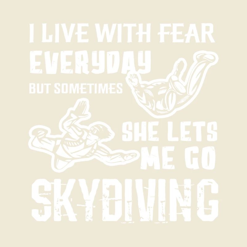 Skydiving Lets Me Go Skydiving