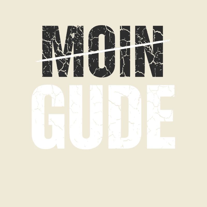 Moin? No, Gude!