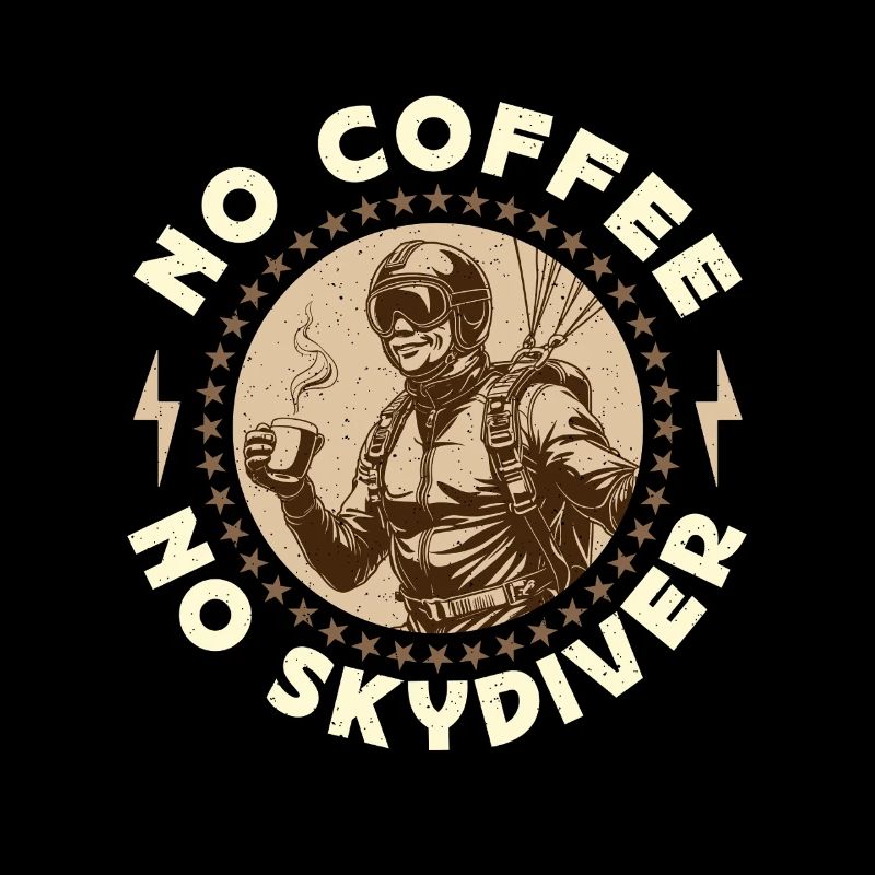 Skydiver No Coffee No Base Jumping Coffee Lover