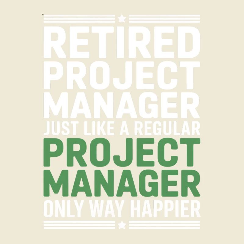 Rentner Projektmanager Spruch