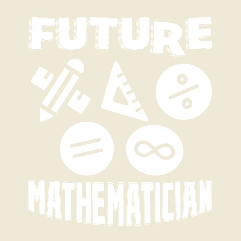 Mathematician Future Mathematician