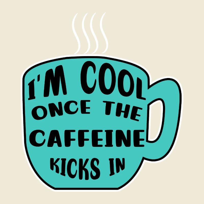 Koffein Kaffeetrinker Kaffeetasse Kaffee Statement