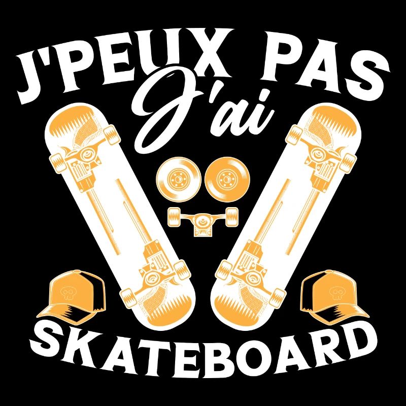 Je peux pas j'ai skate