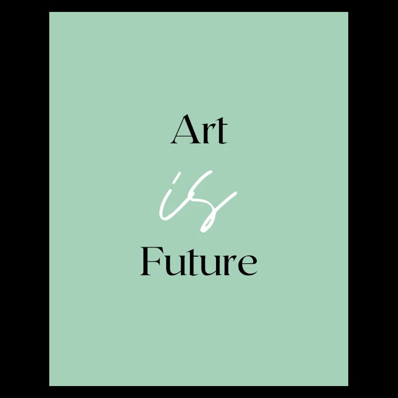 Art is Future