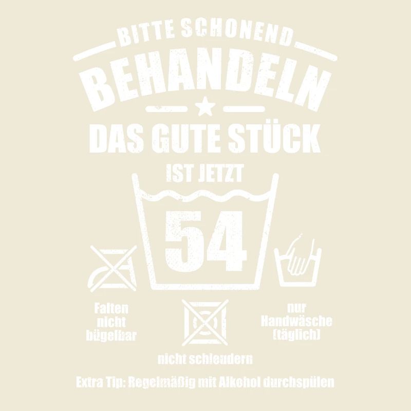 Schonend behandeln - 54. Geburtstag Geschenk