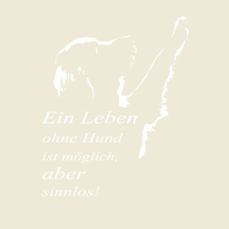 Ein Leben ohne Hund
