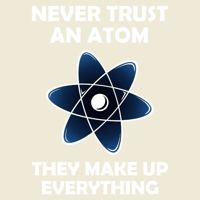 Never Trust An Atom Graphic
