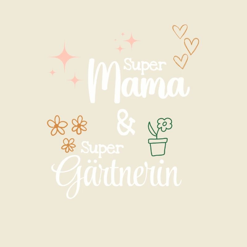 Beste Super Mama Gärtner Mama Muttertag Geschenk