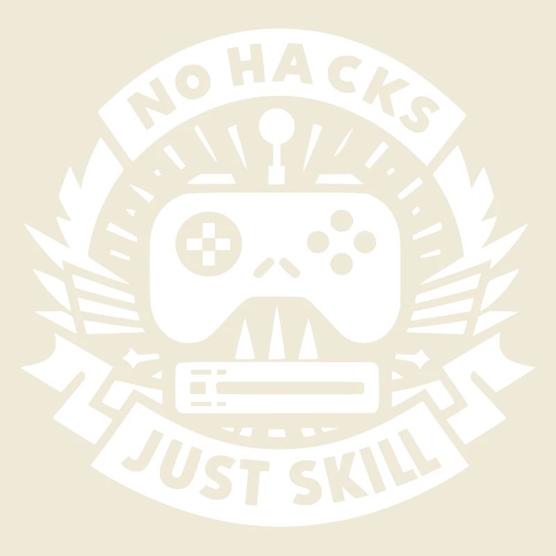 No Hacks Just Skill