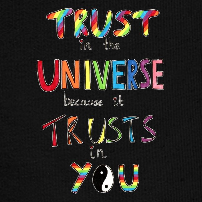 Trust In The Universe