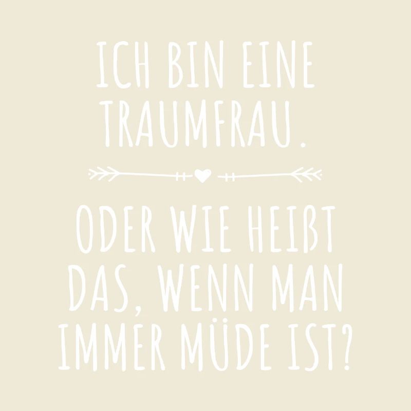 Traumfrau Oder Wie Heißt Das Wenn Man Müde Ist