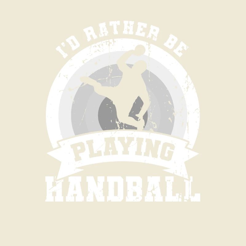 I'd rather play handball