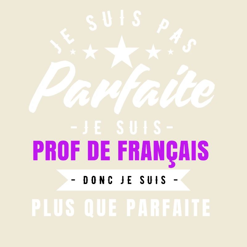 je suis prof de français plus que parfaite