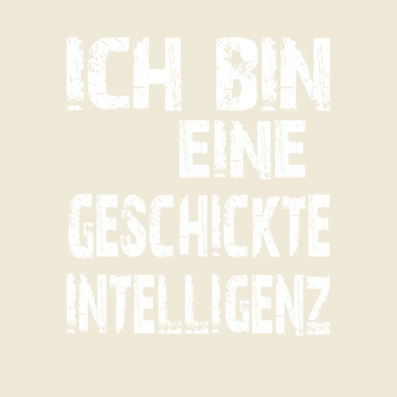 KI Spruch Ich bin eine geschickte Intelligenz