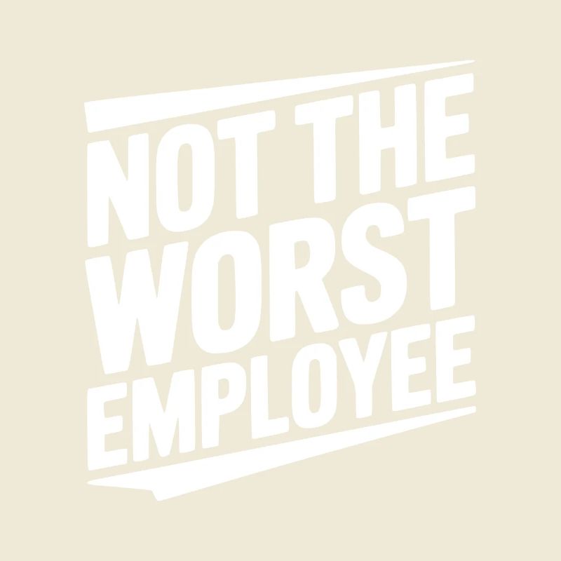 Nicht der schlechteste Mitarbeiter