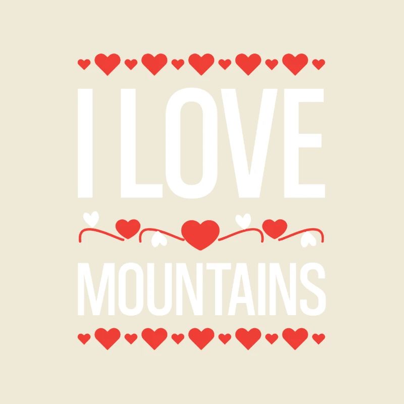 I love mountains