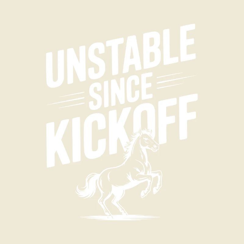 Unstable Since Kickoff
