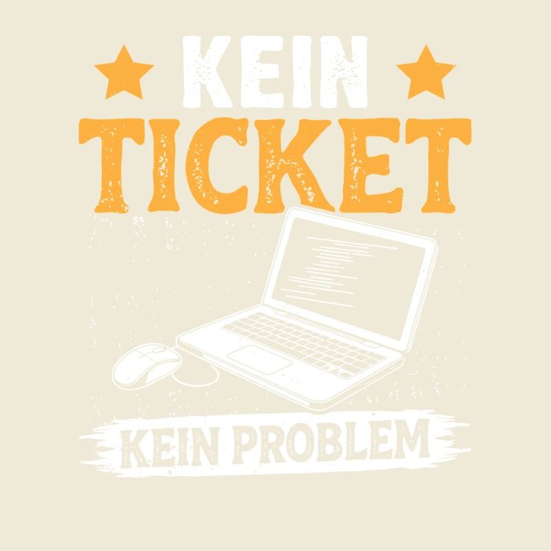 Nerd Computer KEIN TICKET KEIN PROBLEM LUSTIG