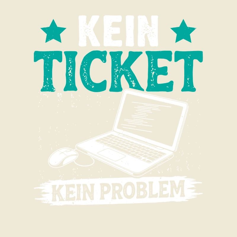 Nerd Computer KEIN TICKET KEIN PROBLEM LUSTIG