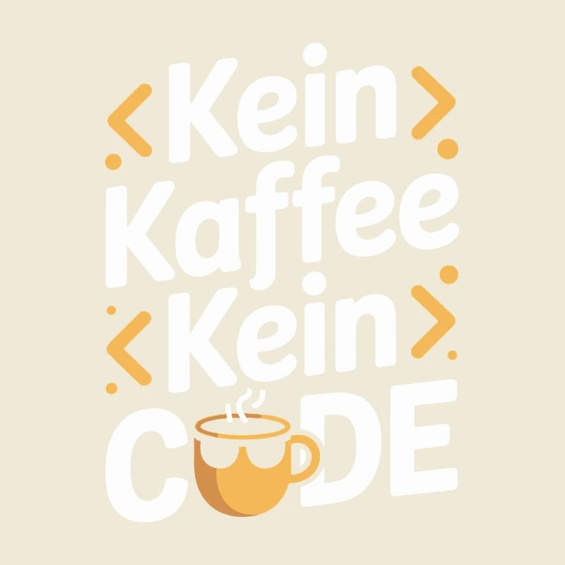 Kein Kaffee Kein Code Programmierer Informatiker