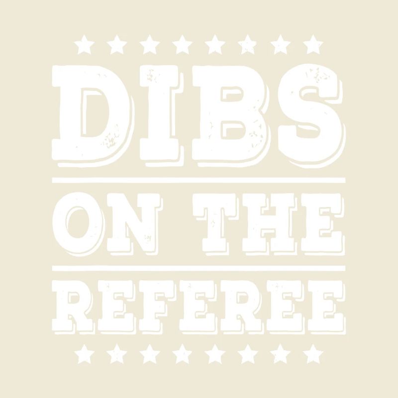 Dibs On The Referee
